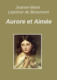Illustration: Aurore et Aimée - Jeanne-Marie Leprince de Beaumont