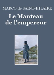 Illustration: Le manteau de l'empereur - Emile marco de Sainte hilaire