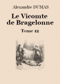 Alexandre Dumas: Le vicomte de Bragelonne (Tome 12-26)