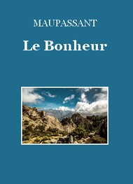 Illustration: Le Bonheur (Version 2) - Guy de Maupassant