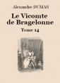 Alexandre Dumas: Le vicomte de Bragelonne (Tome 14-26)