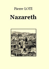 Pierre Loti - Nazareth