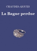 Jacques-Germain Chaudes aigues: La Bague perdue