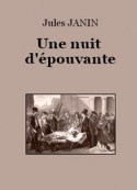 Jules Janin: Une nuit d'épouvante