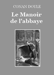 Illustration: Le Manoir de l'abbaye - Arthur Conan Doyle