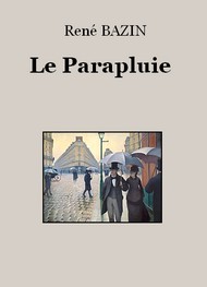 René Bazin - Le Parapluie