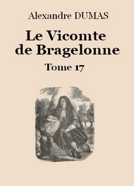 Illustration: Le vicomte de Bragelonne (Tome 17-26) - Alexandre Dumas