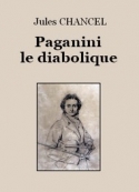 Jules Chancel: Paganini le diabolique