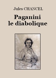 Illustration: Paganini le diabolique - Jules Chancel
