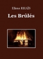 Elissa Rhaïs: Les Brûlés