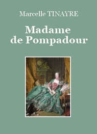 Illustration: Madame de Pompadour - Marcelle Tinayre