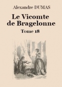 Alexandre Dumas: Le vicomte de Bragelonne (Tome 18-26)