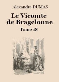 Illustration: Le vicomte de Bragelonne (Tome 18-26) - Alexandre Dumas