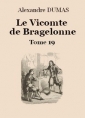 Alexandre Dumas: Le vicomte de Bragelonne (Tome 19-26)