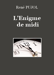 René Pujol - L'Enigme de midi