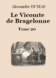 Illustration: Le vicomte de Bragelonne (Tome 20-26) - Alexandre Dumas