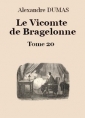 Alexandre Dumas: Le vicomte de Bragelonne (Tome 20-26)