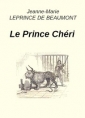 Livre audio: Jeanne-Marie Leprince de Beaumont - Le Prince Chéri