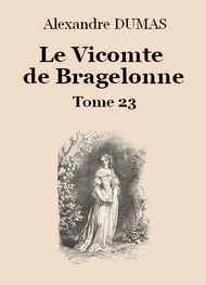 Illustration: Le vicomte de Bragelonne (Tome 23-26) - Alexandre Dumas