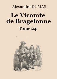 Illustration: Le vicomte de Bragelonne (Tome 24-26) - Alexandre Dumas