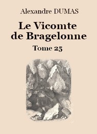 Illustration: Le vicomte de Bragelonne (Tome 25-26) - Alexandre Dumas