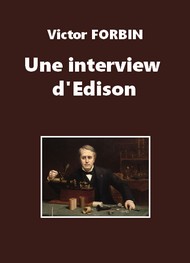 Illustration: Une interview d'Edison - Victor Forbin