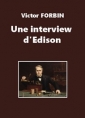 Livre audio: Victor Forbin - Une interview d'Edison