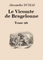 Alexandre Dumas: Le vicomte de Bragelonne (Tome 26-26)
