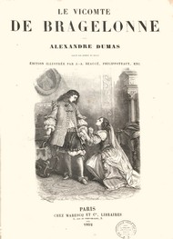 Illustration: Le vicomte de Bragelonne - Alexandre Dumas