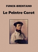 Frantz Funck-Brentano: Le Peintre Corot