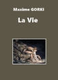 Livre audio: Maxime Gorki - La Vie