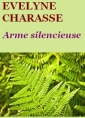 Livre audio: Evelyne Charasse - Arme silencieuse