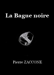 Pierre Zaccone - La Bague noire
