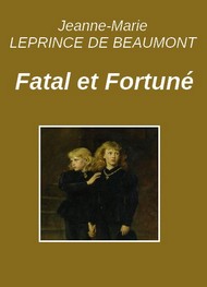 Illustration: Fatal et Fortuné - Jeanne-Marie Leprince de Beaumont