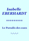 isabelle-eberhardt-le-paradis-des-eaux