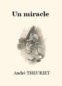 André Theuriet: Un miracle