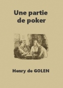 Henry de Golen: Une partie de poker