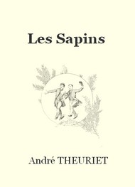 André Theuriet - Les Sapins