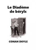 Arthur Conan Doyle: Le Diadème de béryls (Version 2)