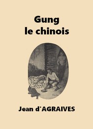 Illustration: Gung le chinois - Jean d' Agraives