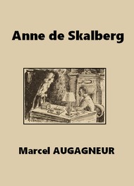 Illustration: Anne de Skalberg - Marcel Augagneur