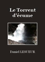 Illustration: Le Torrent d'écume - Daniel Lesueur