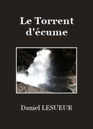 Daniel Lesueur - Le Torrent d'écume