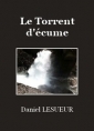 Daniel Lesueur: Le Torrent d'écume