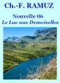 Charles ferdinand Ramuz: Nouvelle 06, Le Lac aux demoiselles 
