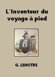 G. Lenotre - L'Inventeur du voyage à pied
