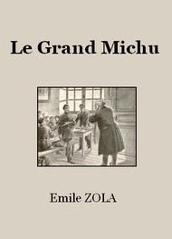 Emile Zola - Le Grand Michu