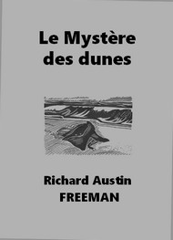 Illustration: Le Mystère des dunes - Richard austin Freeman