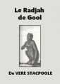 Henry De Vere Stacpoole: Le Radjah de Gool