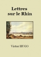 Livre audio: Victor Hugo - Lettres sur le Rhin